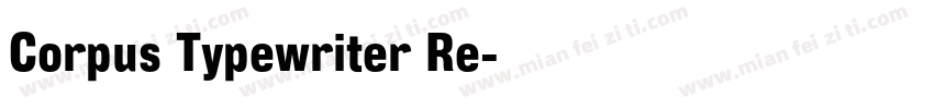 Corpus Typewriter Re字体转换